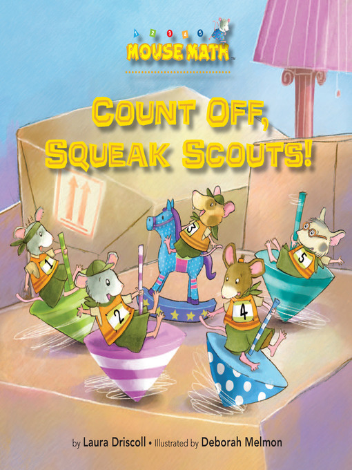 Title details for Count Off, Squeak Scouts! by Laura Driscoll - Available